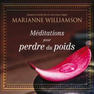 Méditations pour perdre du poids: Méditations pour perdre du poids