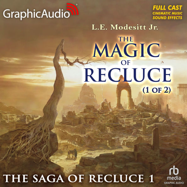 The Magic of Recluce, 1 of 2: Dramatized Adaptation