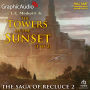 The Towers of the Sunset, 1 of 2: Dramatized Adaptation