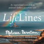 LifeLines: An Inspirational Journey from Profound Darkness to Radiant Light