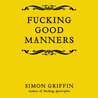 Fucking Good Manners