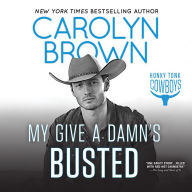 My Give a Damn's Busted (Honky Tonk Cowboys Series #3)
