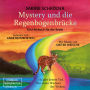 Mystery und die Regenbogenbrücke - Ein Hörbuch für die Seele (ungekürzt)