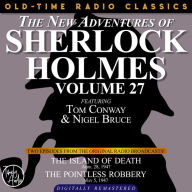 NEW ADVENTURES OF SHERLOCK HOLMES, THE, VOLUME 27: EPISODE 1: THE ISLAND OF DEATH EPISODE 2: THE POINTLESS ROBBERY