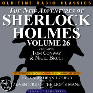 NEW ADVENTURES OF SHERLOCK HOLMES, THE, VOLUME 26: EPISODE 1: THE CARPATHIAN HORROR EPISODE 2: ADVENTURE OF THE LION'S MANE