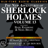 NEW ADVENTURES OF SHERLOCK HOLMES, VOLUME 13, THE: EPISODE 1: THE NIGHT BEFORE CHRISTMAS EPISODE 2: CASE OF THE IRON BOX