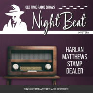 Night Beat: Harlan Matthews Stamp Dealer