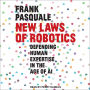 New Laws of Robotics: Defending Human Expertise in the Age of AI