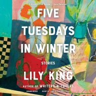 Five Tuesdays in Winter: Stories