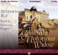General's Notorious Widow, The (The Belles of Lordsburg, Book 2)