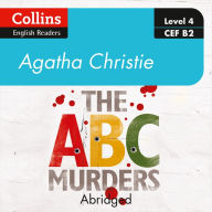 The ABC murders: Level 4 - upper- intermediate (B2) (Collins Agatha Christie ELT Readers) (Abridged)