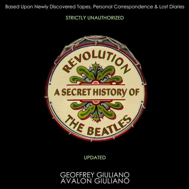 Revolution A Secret History Of The Beatles - Strictly Unauthorized