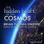 The Hidden Heart of the Cosmos