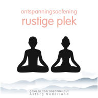 Ontspanningsoefening: Rustige plek: Wellness Essentiële