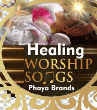 Healing Worship: Prayer Medicine