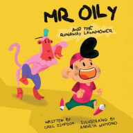 Mr Oily and the runaway lawnmower