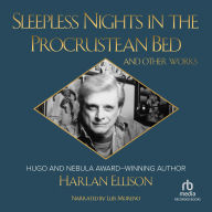 Sleepless Nights in the Procrustean Bed and Other Works: Essays
