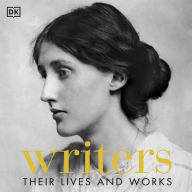 Writers: Their Lives and Works