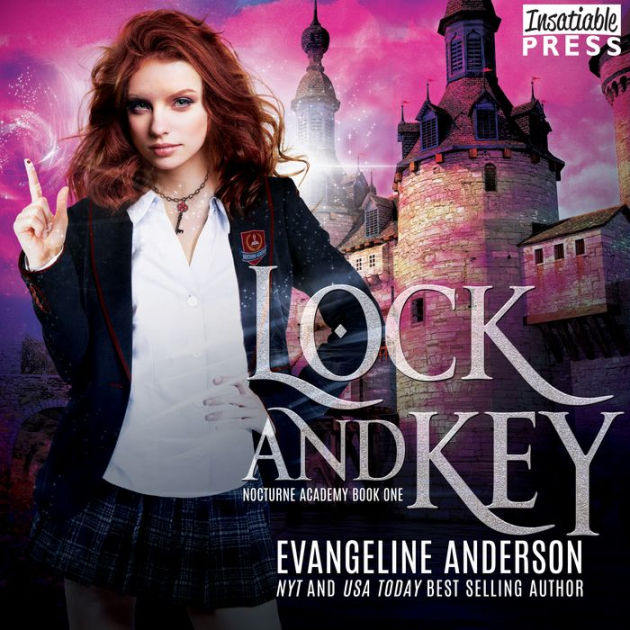 Lock and Key Nocturne Academy, Book One by Evangeline Anderson, Riley