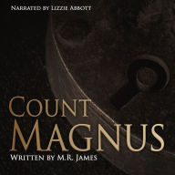 Count Magnus: A short horror from the master of ghost stories