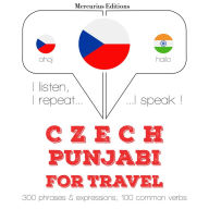 Czech - Punjabi: Pro cestování: I listen, I repeat, I speak : language learning course