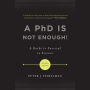 A PhD Is Not Enough!: A Guide to Survival in Science