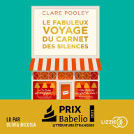 Le fabuleux voyage du carnet des silences