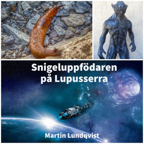 Snigeluppfödaren på Lupusserra