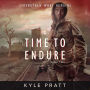 A Time to Endure