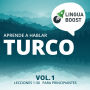 Aprende a hablar turco Vol. 1: Lecciones 1-30. Para principiantes.