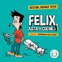 Felix, asta-i culmea!: Nu încerca¿i asta acas¿!