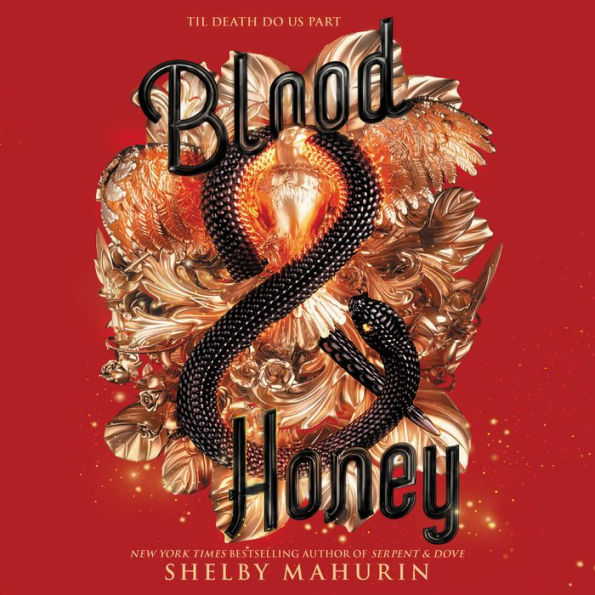 Blood & Honey (Serpent & Dove Series #2)