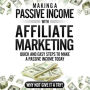 Making a Passive Income With Affiliate Marketing: Lets be honest in the current day-of-age having a second stream of income is becoming vital and within this book I will be teaching you how to do this with 4 quick and easy steps.