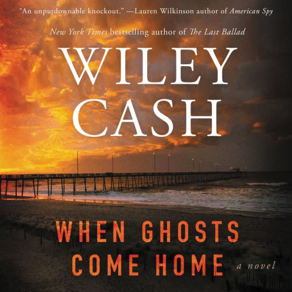 When Ghosts Come Home: A Novel