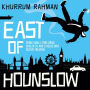 East of Hounslow (Jay Qasim, Book 1)