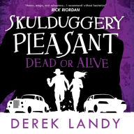Skulduggery Pleasant (14) - Dead or Alive