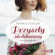 Przysz¿y niedokonany