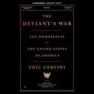 The Deviant's War: The Homosexual vs. the United States of America