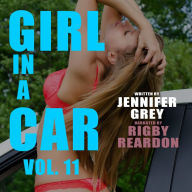Girl in a Car Vol. 11: Firemen are HOT!