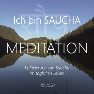 Ich bin Saucha: Kultivierung von Saucha im täglichen Leben