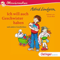 Ich will auch Geschwister haben und andere Geschichten (Abridged)