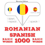 Spaniol¿ - Romania: 1000 de cuvinte de baz¿: I listen, I repeat, I speak : language learning course