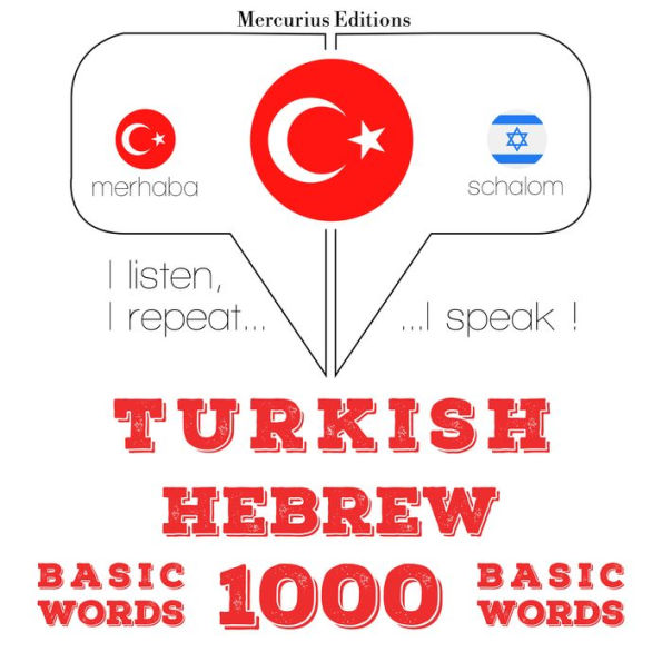 Türkçe - ¿branice: 1000 temel kelime: I listen, I repeat, I speak : language learning course