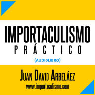 Importaculismo Práctico (Audiolibro-Estoicismo Moderno) (Abridged)