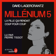 Millénium 5 - La fille qui rendait coup pour coup: Millénium 5