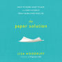 The Paper Solution: What to Shred, What to Save, and How to Stop It From Taking Over Your Life