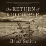 The Return of Kid Cooper: A Novel