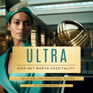 Ultra High Net Worth Hospitality