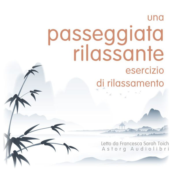 Una passeggiata rilassante: Esercizio di rilassamento: L'essenziale del rilassamento