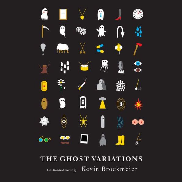 The Ghost Variations: One Hundred Stories